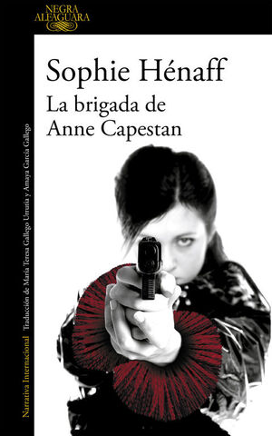 LA BRIGADA DE ANNE CAPESTAN