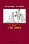 EL TEATRO A LA MODA