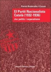 EL PARTIT NACIONALISTA CATALÀ (1932-1936). JOC POLÍTIC I SEPARATISME