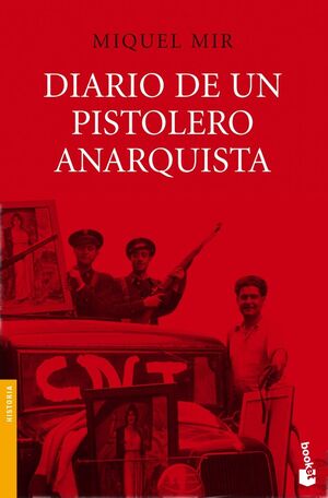 DIARIO DE UN PISTOLERO ANARQUISTA