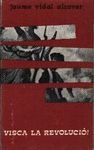 VISCA LA REVOLUCIÓ