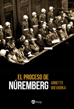 EL PROCESO DE NÚREMBERG