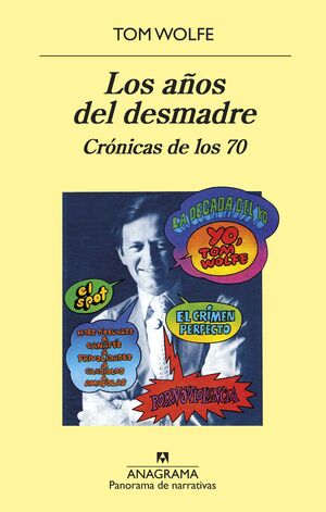 AÑOS DEL DESMADRE, LOS