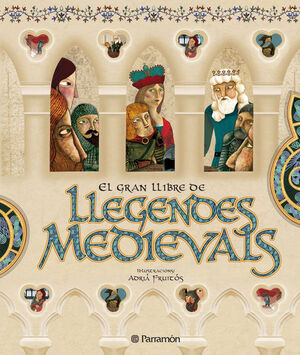 EL GRAN LLIBRE DE LES LLEGENDES MEDIEVALS