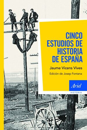 CINCO ESTUDIOS DE LA HISTORIA DE ESPAÑA