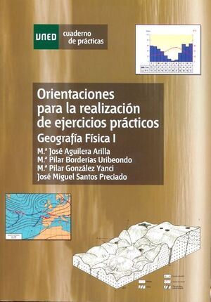 ORIENTACIONES PARA LA REALIZACIÓN DE EJERCICIOS PRÁCTICOS. GEOGRAFÍA FÍSICA I