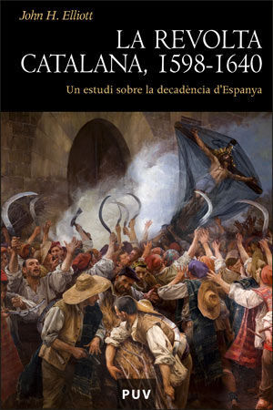 LA REVOLTA CATALANA, 1598-1640