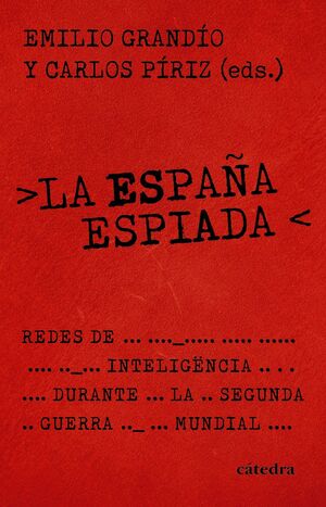 LA ESPAÑA ESPIADA