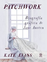 PATCHWORK. BIOGRAFIA GRAFICA DE JANE AUSTEN