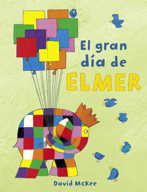 EL GRAN DÍA DE ELMER (ELMER)