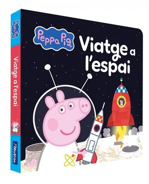 PEPPA PIG. LLIBRE DE CARTRÓ - VIATGE A L'ESPAI