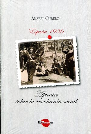 ESPAÑA 1936. APUNTES SOBRE LA REVOLUCIÓN SOCIAL