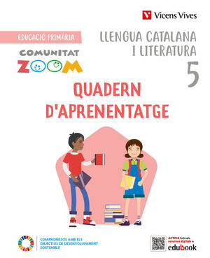 LLENGUA CATALANA I LITERATURA 5. QUADERN D'APRENENTATGE (COMMUNITAT ZOOM)