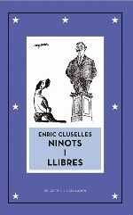 ENRIC CLUSELLES. NINOTS I LLIBRES