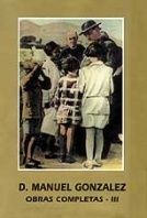 D. MANUEL GONZÁLEZ. OBRAS COMPLETAS III. CATEQUESIS Y LITURGIA