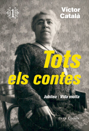 TOTS ELS CONTES 1. JUBILEU / VIDA MOLTA