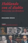 HABLANDO CON EL DIABLO : ENTREVISTAS CON DICTADORES