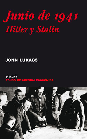 JUNIO DE 1941 : HITLER Y STALIN