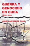 GUERRA Y GENOCIDIO EN CUBA, 1895-1898