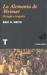 LA ALEMANIA DE WEIMAR : PRESAGIO Y TRAGEDIA