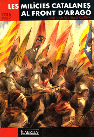 MILICIES CATALANES AL FRONT D'ARAGÓ. 1936-1937