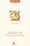 FRANCO/HITLER 1940: DE LA GRAN TENTACIÓN AL GRAN ENGAÑO (104).