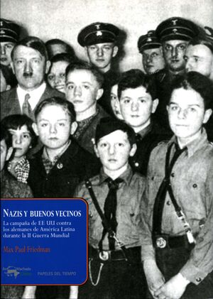 NAZIS Y BUENOS VECINOS