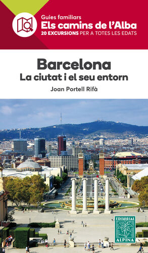 BARCELONA, LA CIUTAT I EL SEU ENTORN