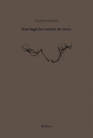 HAN FUGIT LES MERLES DE MARÇ