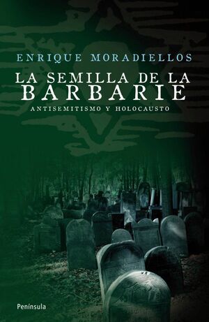 LA SEMILLA DE LA BARBARIE