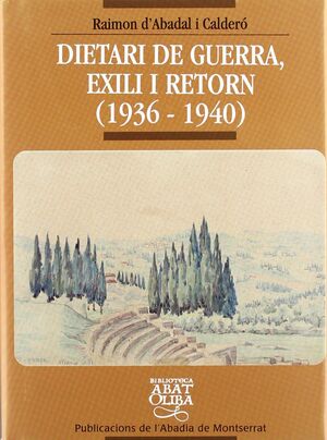DIETARI DE GUERRA, EXILI I RETORN (1936-1940)