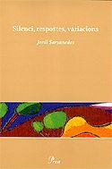 SILENCI, RESPOSTES, VARIACIONS