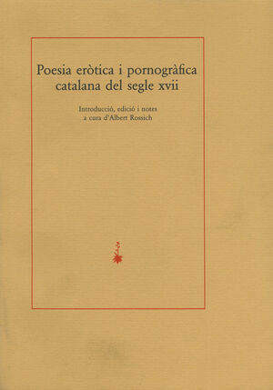 POESIA ERÒTICA I PORNOGRÀFICA CATALANA DEL SEGLE XVII