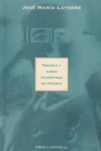 TREINTA Y CINCO MILÍMETROS DE FRANCO