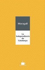 LA INDEPENDÈNCIA DE CATALUNYA