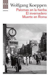 PALOMAS EN LA HIERBA / EL INVERNADERO / MUERTE EN ROMA