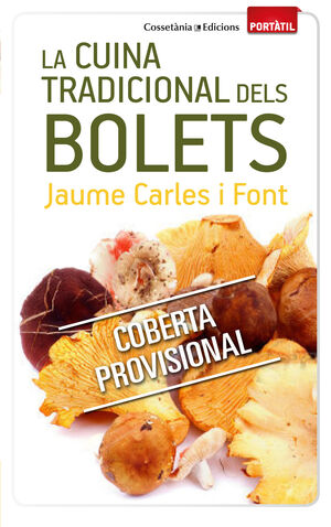 LA CUINA TRADICIONAL DELS BOLETS