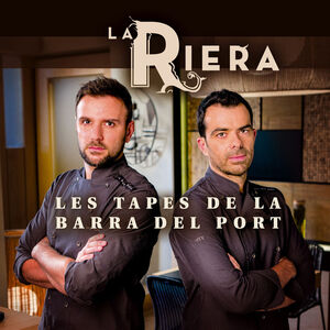 LA RIERA. LES TAPES DE LA BARRA DEL PORT