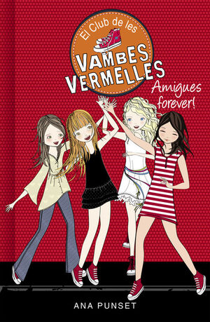 EL CLUB DE LES VAMBES VERMELLES 2: AMIGUES FOREVER!