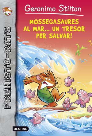 MOSSEGASAURES AL MAR... UN TRESOR PER SALVAR!