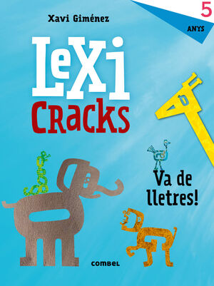 LEXICRACKS. EXERCICIS D'ESCRIPTURA I LLENGUATGE 5 ANYS