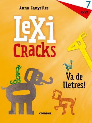 LEXICRACKS. EXERCICIS D'ESCRIPTURA I LLENGUATGE 7 ANYS