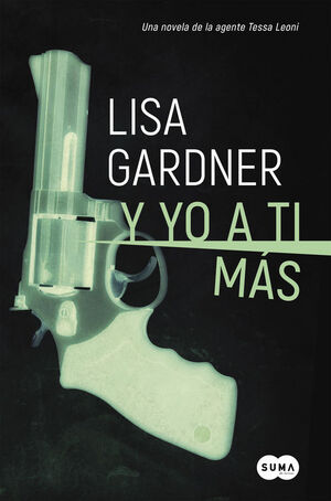 Y YO A TI MÁS (SERIE TESSA LEONI 1)