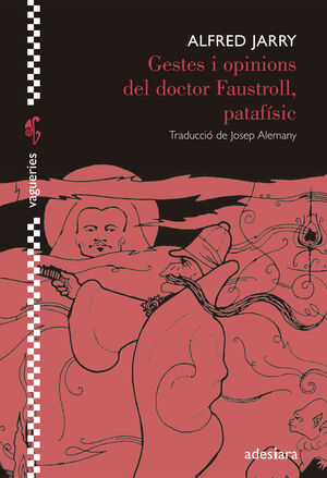 GESTES I OPINIONS DEL DOCTOR FAUSTROLL, PATAFÍSIC