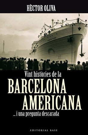 VINT HISTÒRIES DE LA BARCELONA AMERICANA