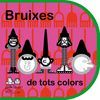 BRUIXES DE TOTS COLORS