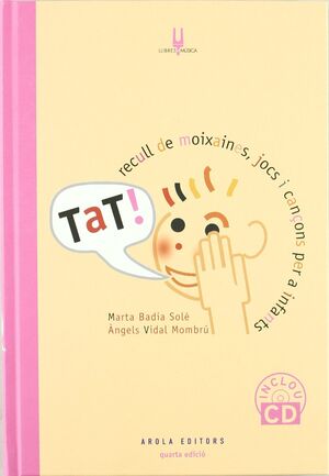 TAT! RECULL DE MOIXAINES, JOCS I CANÇONS PER INFANTS