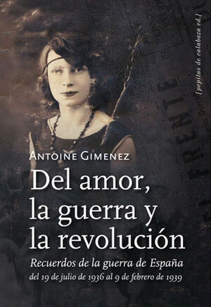 DEL AMOR, LA GUERRA Y LA REVOLUCIÓN & EN BUSCA DE LOS HIJOS DE LA NOCHE