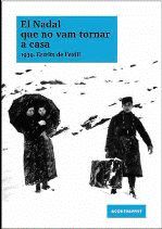 EL NADAL QUE NO VAM TORNAR A CASA