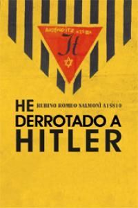 HE DERROTADO A HITLER 2ªED